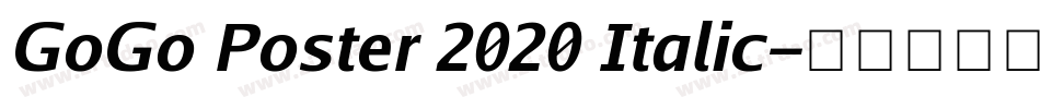 GoGo Poster 2020 Italic字体转换